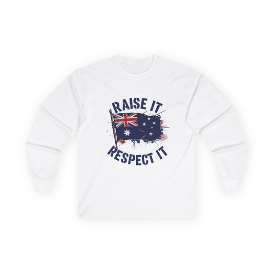 Raise It Respect It Australian Flag Unisex Long Sleeve Tee T-Shirt Sweatshirt