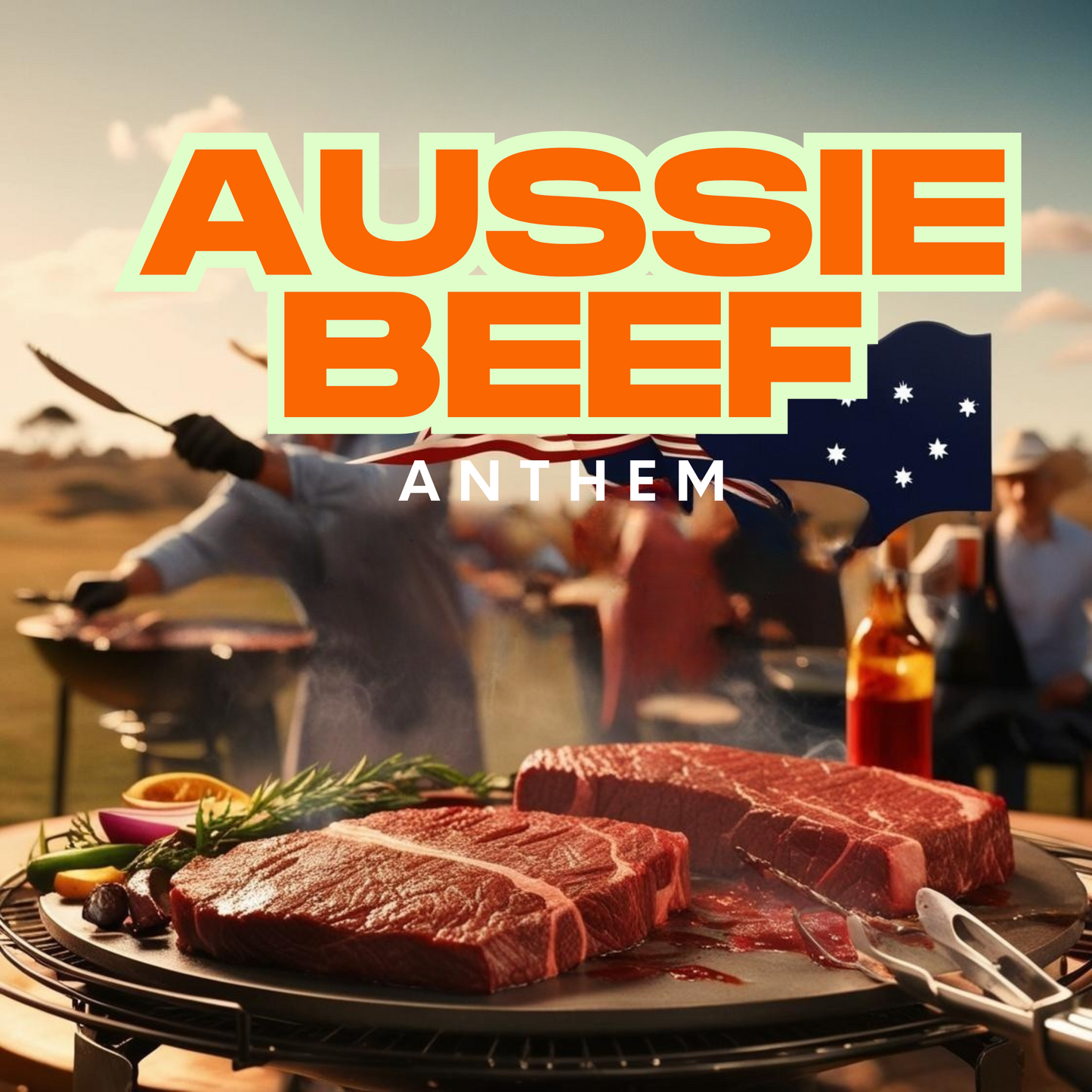 Aussie Beef Anthem